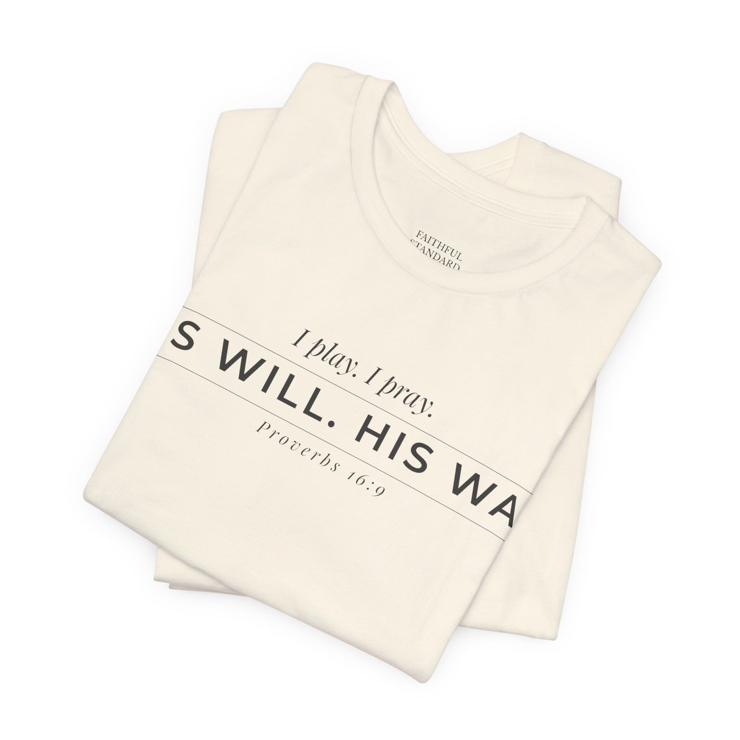 His Will His Way Christian Athletic Shirt – Faith Tee
