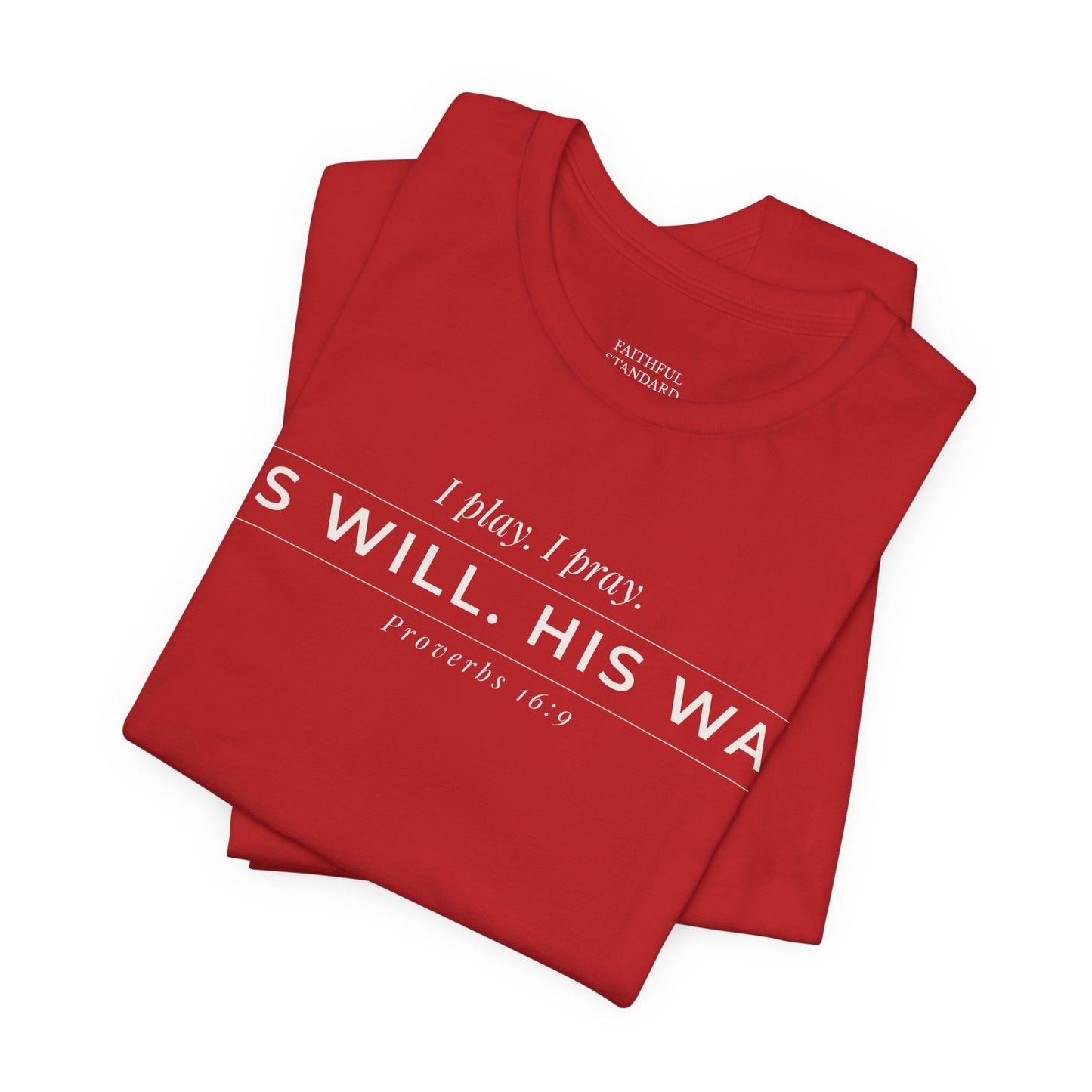 His Will His Way Christian Athletic Shirt – Faith Tee