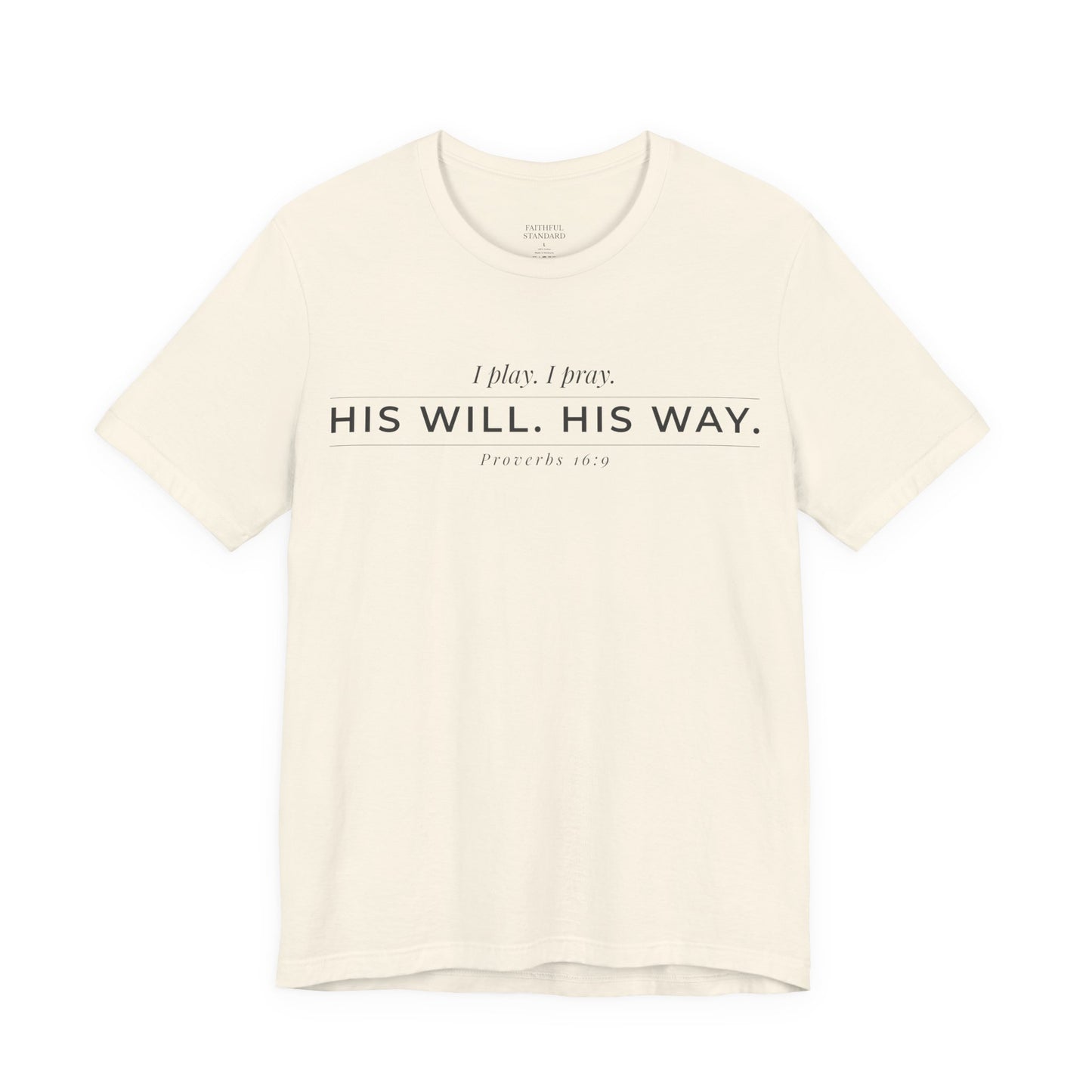 His Will His Way Christian Athletic Shirt – Faith Tee